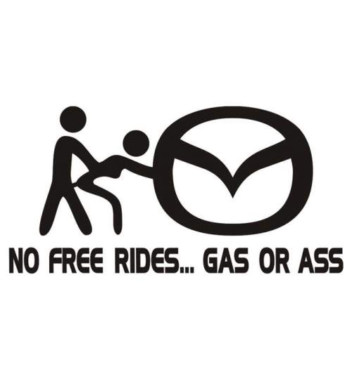 Sticker Auto No Free Rides Mazda, 16 x 8 cm, negru